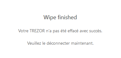 Victoire ! Le Trezor wallet a été "effacé"