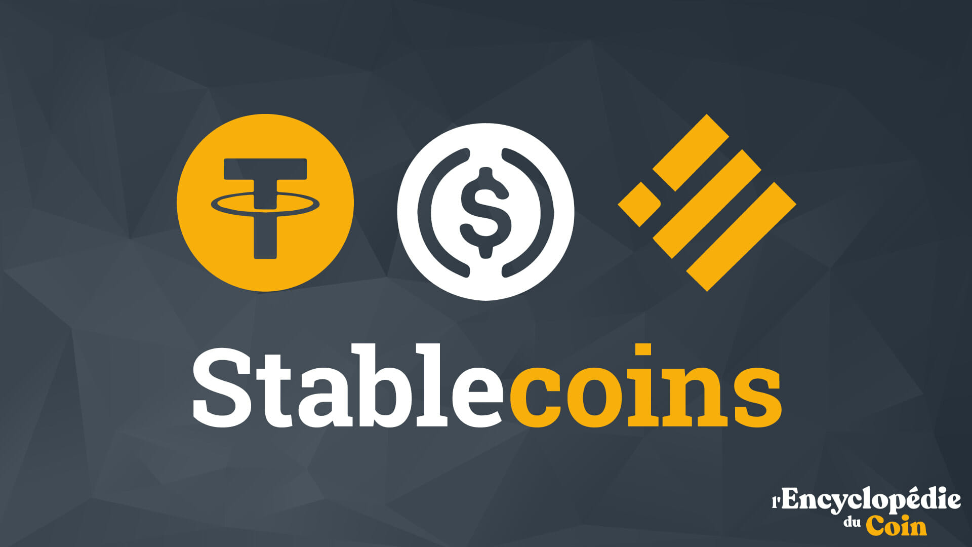 Image représentant les trois principaux stablecoins : le USDT, le USDC et le BUSD.