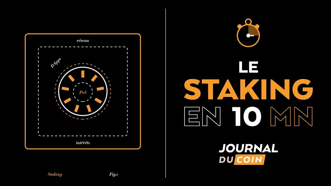 Staking et cryptomonnaies : tout comprendre en 10 minutes - Journal du Coin