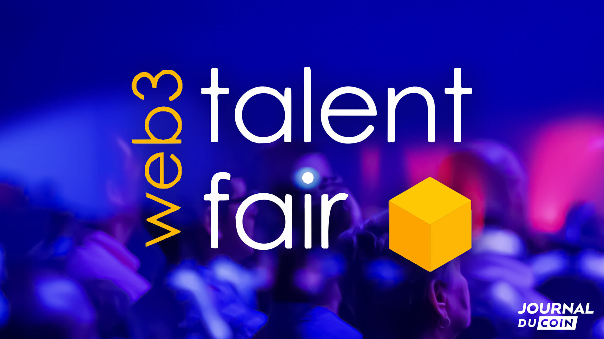 Le Web3 Talent Fair : quand la blockchain recrute