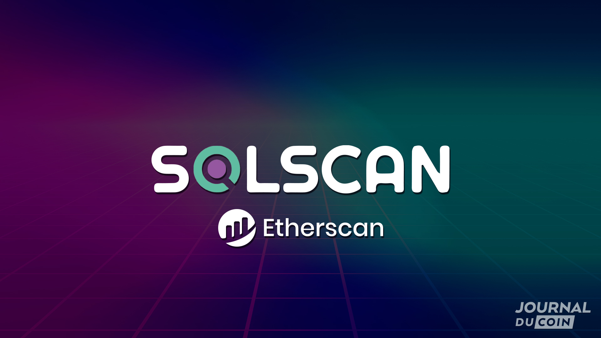 Ethereum collabore avec Solana : Etherscan rachète Solscan