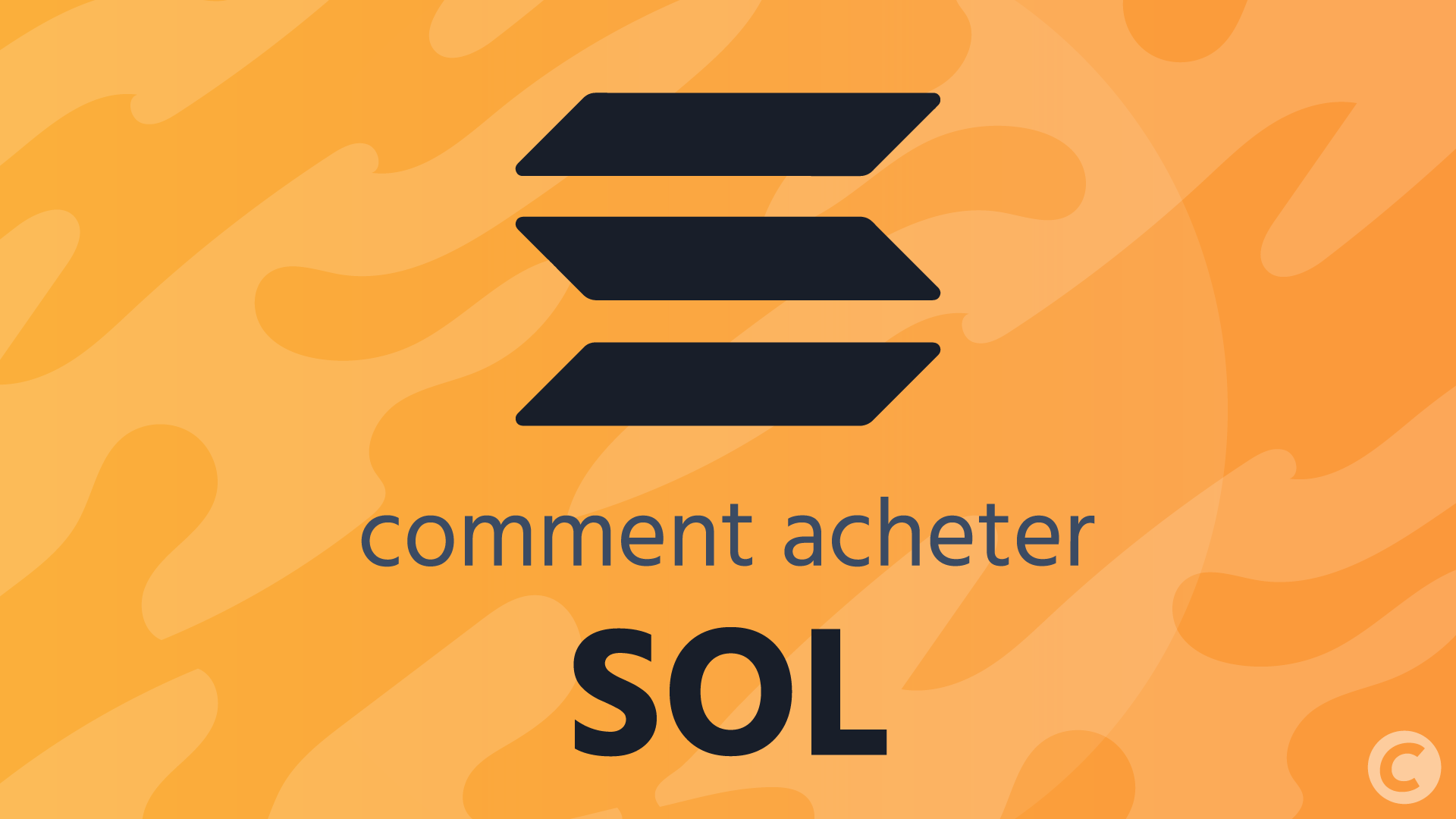 Comment acheter des Solana (SOL) - Guide 2026