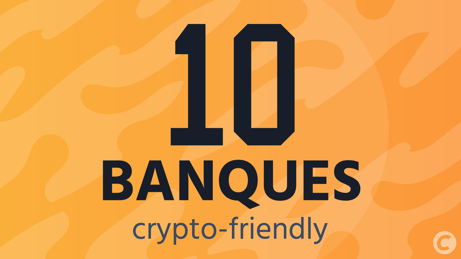 Les 10 banques les plus crypto-friendly pour les Français en 2025 - Journal  du Coin