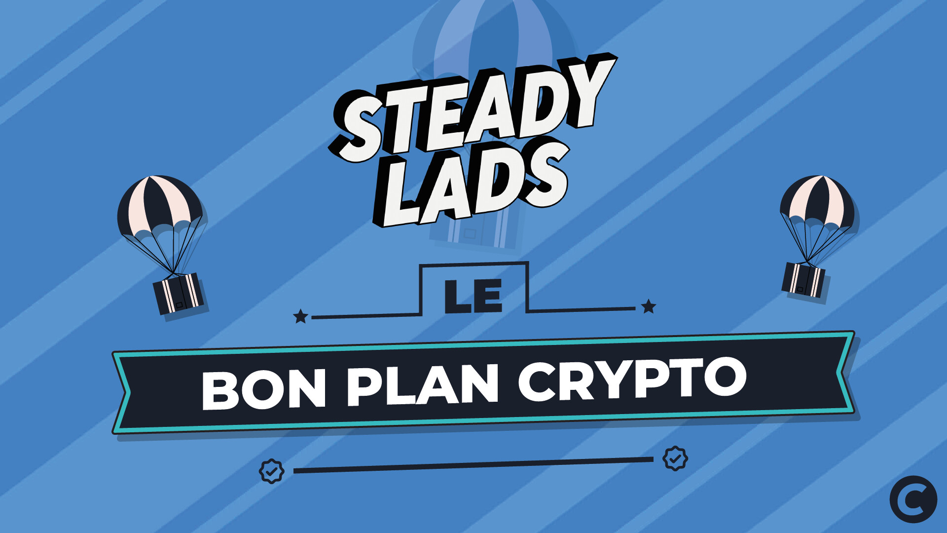 Steady Lads, le trading tranquille - Le Bon Plan Crypto - Journal du Coin