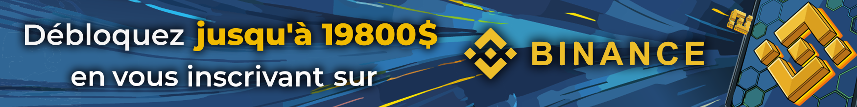 Débloquez jusqu'à 19800$ en vuos inscrivant sur BINANCE
